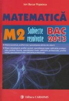 Matematica Subiecte rezolvate BAC 2013