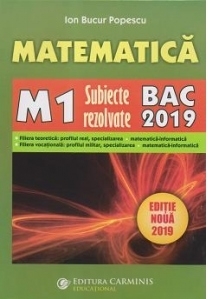 Matematica M1. Subiecte rezolvate. Bac 2019