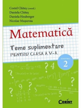 MATEMATICA Teme suplimentare pentru clasa a V-a SEMESTRUL 2