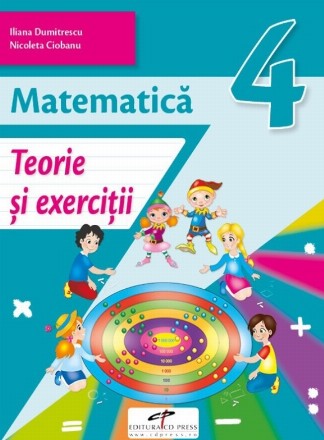 Matematica. Teorie si exercitii, clasa a IV-a