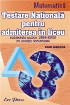 Matematica. Testarea Nationala pentru admiterea in liceu