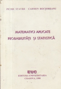 Matematici aplicate. Probabilitati si statistica