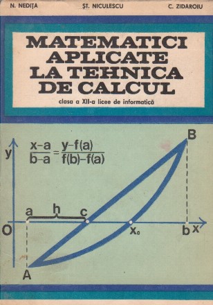 Matematici aplicate la tehnica de calcul. Clasa a XII-a licee de informatica