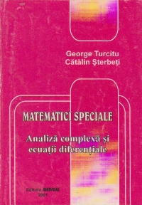 Matematici speciale. Analiza complexa si ecuatii diferentiale