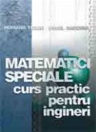 Matematici speciale curs practic pentru