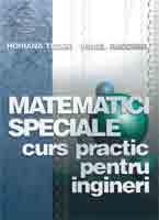 Matematici speciale - curs practic pentru ingineri