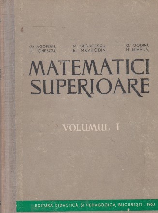 Matematici superioare, Volumul I