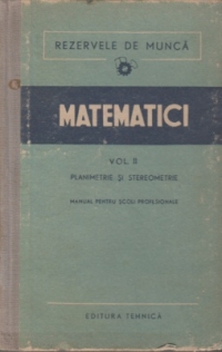 Matematici (Vol 2). Planimetrie si stereometrie - Manual pentru scoli profesionale