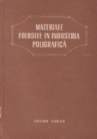 Materiale folosite industria poligrafica