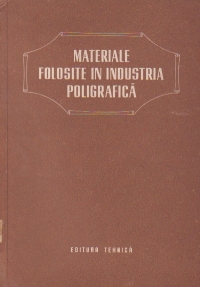 Materiale folosite in industria poligrafica