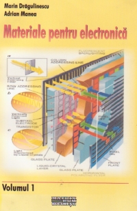 Materiale pentru electronica, Volumul I