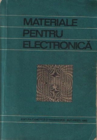 Materiale pentru electronica - Materiale si componente. Teoria fiabilitatii si control statistic