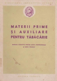 Materii prime si auxiliare pentru tabacarie. Manual pentru scoli profesionale si medii tehnice