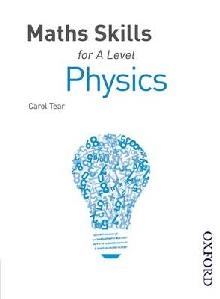 Maths Skills for A Level Physics First Edition