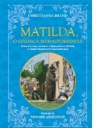 Matilda, o dadaca nemaipomenita