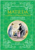 Matilda, o dadaca nemaipomenita. O aventura la oras, o aventura la spital