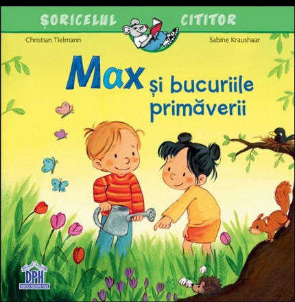 MAX SI BUCURIILE PRIMAVERII