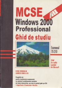 MCSE - Windows 2000 Professional. Ghid de studiu. Examenul 70-210