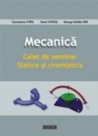 Mecanica Caiet seminar Statica cinematica