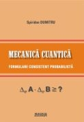 Mecanica cuantica - formulare consistent probabilista