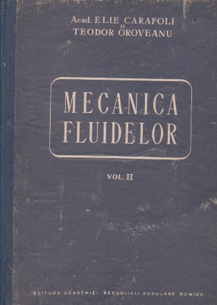 Mecanica fluidelor, Volumul al II-lea