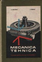 Mecanica tehnica Manual pentru scolile