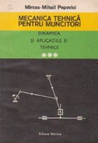 Mecanica tehnica pentru muncitori Volumul