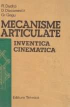 Mecanisme articulate Inventica cinematica abordare