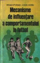 Mecanisme de influentare a comportamentului in fotbal