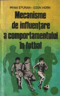 Mecanisme de influentare a comportamentului in fotbal