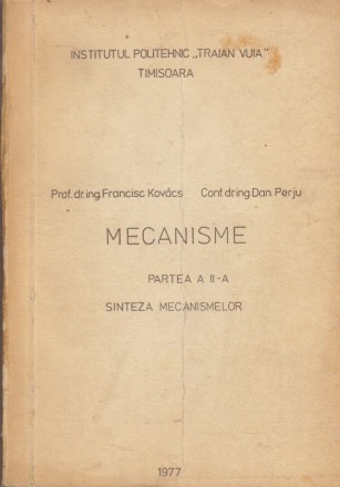 Mecanisme, Partea a II-a - Sinteza Mecanismelor