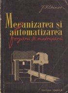 Mecanizarea si automatizarea forjarii si matritarii (Traducere din limba rusa)