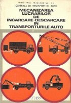 Mecanizarea lucrarilor incarcare descarcare transporturile