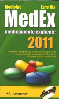 MEDEX 2011 - Medicamente explicate (Contine CD)