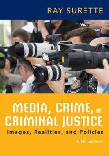 Media, Crime, and Criminal Justice