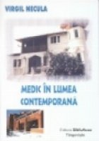 Medic in lumea contemporana