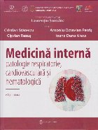 Medicina interna Patologie respiratorie cardiovasculara