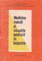 Medicina muncii educatia sanitara industrie