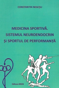 Medicina sportiva. Sistemul neuroendocrin si sportul de performanta