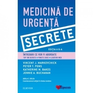 Medicina de urgenta. Secrete. Edita a VI-a