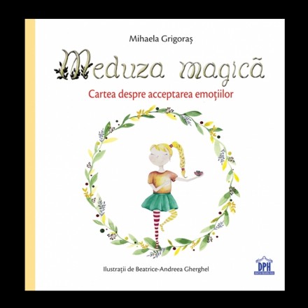 Meduza magica: Carte despre acceptarea emotiilor