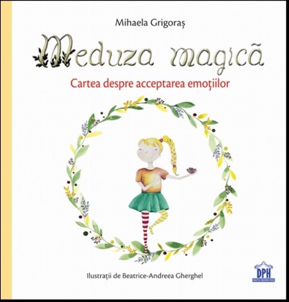 Meduza magica: Carte despre acceptarea emotiilor