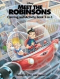 Meet The Robinsons (Coloring and Activity Book 3-in-1)