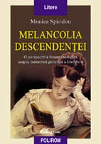 Melancolia descendentei. O perspectiva fenomenologica asupra memoriei generice a literaturii