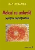 Melcul umbrela Pasi spre constiinta