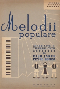 Melodii populare armonizate si transcrise pentru acordeon de Misu Iancu si Petre Romea