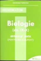 Memorator de biologie - Clasele IX-X. Sinteze si teste pentru bacalaureat