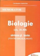 Memorator de biologie - Clasele XI-XII. Sinteze si teste pentru bacalaureat