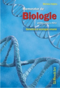 Memorator de biologie pentru clasa a XII-a