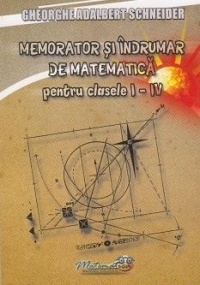 Memorator si indrumar de matematica pentru clasele I-IV